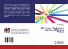 Couverture de EFL Teachers' Professional Identity: A Metaphor Analysis