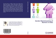 Couverture de Gender Mainstreaming of Women in India