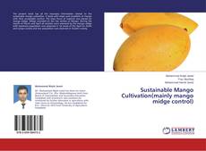 Buchcover von Sustainable Mango Cultivation(mainly mango midge control)