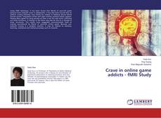 Buchcover von Crave in online game addicts - fMRI Study