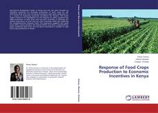 Buchcover von Response of Food Crops Production to Economic Incentives in Kenya