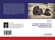 Обложка Transition Period in Cows: Nutrition, Metabolism and Metabolic Disease