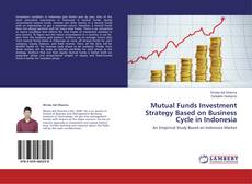 Buchcover von Mutual Funds Investment Strategy Based on Business Cycle in Indonesia