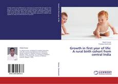 Buchcover von Growth in first year of life: A rural birth cohort from central India