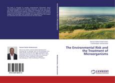 Buchcover von The Environmental Risk and the Treatment of Microorganisms