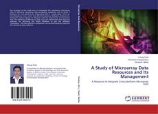 Capa do livro de A Study of Microarray Data Resources and Its Management 