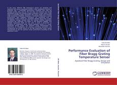 Buchcover von Performance Evaluation of Fiber Bragg Grating Temperature Sensor