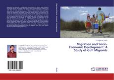 Обложка Migration and Socio-Economic Development: A Study of Gulf Migrants