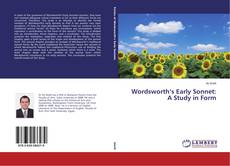 Buchcover von Wordsworth’s Early Sonnet: A Study in Form
