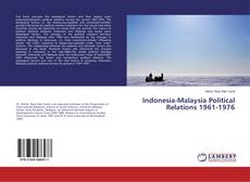 Indonesia-Malaysia Political Relations 1961-1976的封面