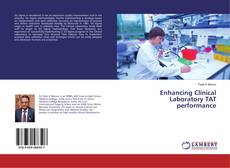 Borítókép a  Enhancing Clinical Laboratory TAT performance - hoz