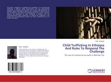Обложка Child Trafficking In Ethiopia And Rules To Respond The Challenge