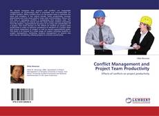 Couverture de Conflict Management and Project Team Productivity