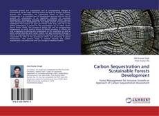 Buchcover von Carbon Sequestration and Sustainable Forests Development