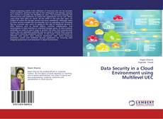 Buchcover von Data Security in a Cloud Environment using Multilevel UEC
