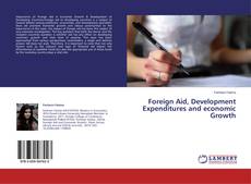 Обложка Foreign Aid, Development Expenditures and economic Growth