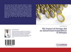 Buchcover von The Impact of Foreign Aid on Government Expenditure in Ethiopia