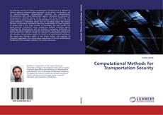 Copertina di Computational Methods for Transportation Security