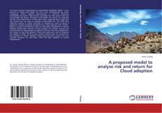 Capa do livro de A proposed model to analyse risk and return for Cloud adoption 