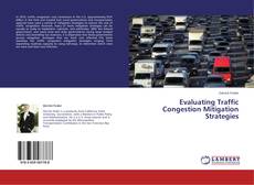 Buchcover von Evaluating Traffic Congestion Mitigation Strategies