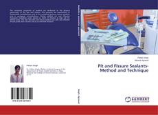 Buchcover von Pit and Fissure Sealants-Method and Technique