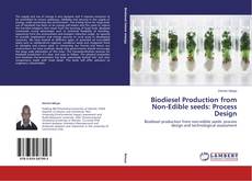 Buchcover von Biodiesel Production from Non-Edible seeds: Process Design