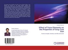 Buchcover von Effect of Trace Elements on the Properties of Gray Cast Iron