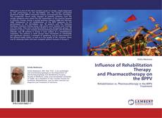 Couverture de Influence of Rehabilitation Therapy and Pharmacotherapy on the BPPV