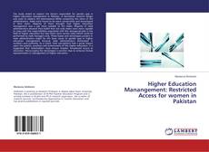 Buchcover von Higher Education Manangement: Restricted Access for women in Pakistan