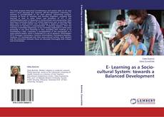 Обложка E- Learning as a Socio-cultural System: towards a Balanced Development