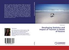 Обложка Developing Statistics and Impact of Tourism in Hotels of Kosovo