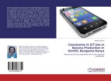 Couverture de Constraints in ICT Use in Banana Production in Kimilili, Bungoma Kenya
