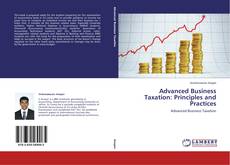 Buchcover von Advanced Business Taxation: Principles and Practices