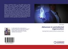 Advances in periodontal regeneration的封面