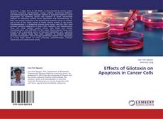 Buchcover von Effects of Gliotoxin on Apoptosis in Cancer Cells