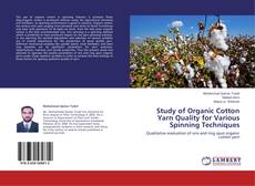 Capa do livro de Study of Organic Cotton Yarn Quality for Various Spinning Techniques 