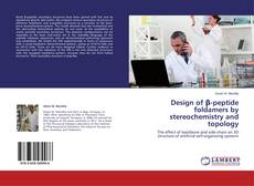 Обложка Design of β-peptide foldamers by stereochemistry and topology