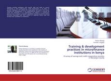 Buchcover von Training & development practices in microfinance institutions in kenya