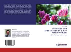 Couverture de Promotion and Globalisation of Indian Herbal Products