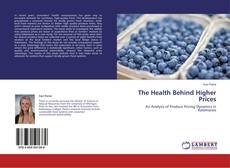 Copertina di The Health Behind Higher Prices