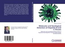 Buchcover von Molecular and Serological Detection of Hepatitis B and C Viruses