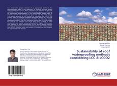 Capa do livro de Sustainability of roof waterproofing methods considering LCC & LCCO2 