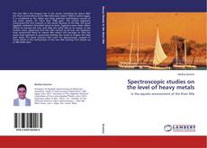 Copertina di Spectroscopic studies on the level of heavy metals