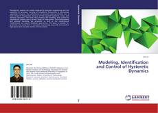 Buchcover von Modeling, Identification and Control of Hysteretic Dynamics
