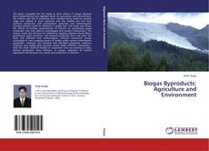 Capa do livro de Biogas Byproducts: Agriculture and Environment 