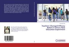 Copertina di Teachers' Changed Efficacy Belief in China's New Education Experiment