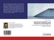 Buchcover von Industrial Tradition and Economic Convergence