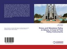 Обложка Prices and Monetary Policy in Ghana: A Case of Two Policy Instruments