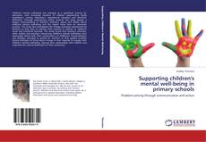 Couverture de Supporting children's mental well-being in primary schools