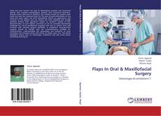 Buchcover von Flaps In Oral & Maxillofacial Surgery